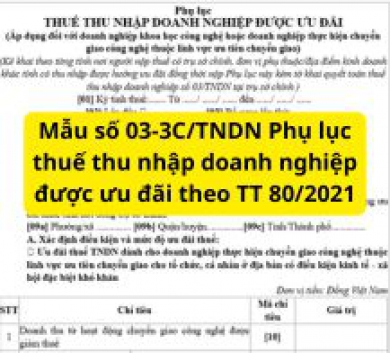 Mẫu số 03-3C/TNDN Phụ lục thuế thu nhập doanh nghiệp được ưu đãi theo TT 80/2021