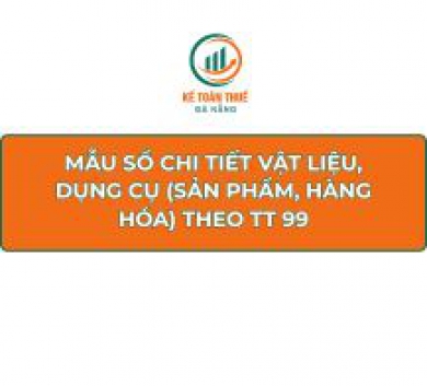 Mẫu Sổ chi tiết vật liệu, dụng cụ (sản phẩm, hàng hóa) theo TT 99