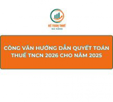 Công văn hướng dẫn quyết toán thuế TNCN 2026 cho năm 2025