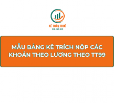 Mẫu bảng kê trích nộp các khoản theo lương theo Thông tư 99