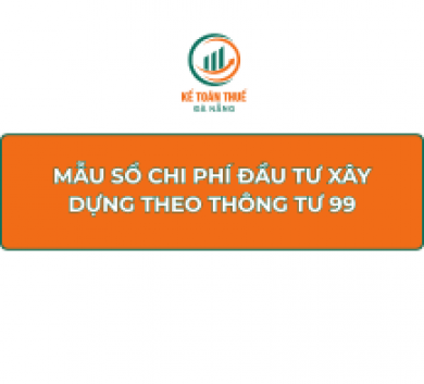 Mẫu Sổ chi phí đầu tư xây dựng theo Thông tư 99