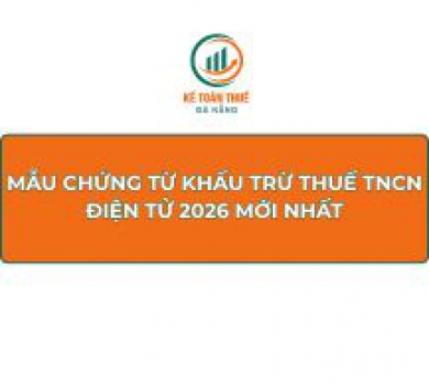 Mẫu chứng từ khấu trừ thuế TNCN điện tử 2026 mới nhất
