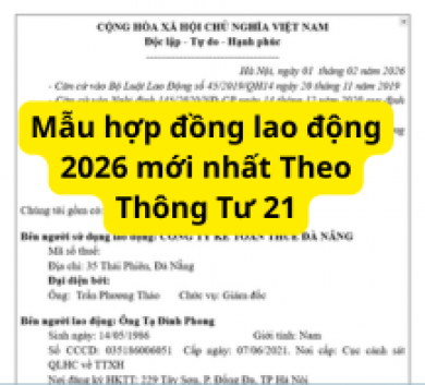 Mẫu hợp đồng lao động 2026 mới nhất Theo Thông Tư 21
