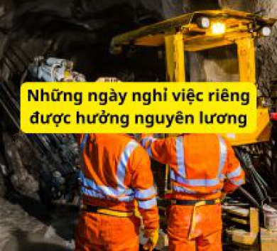 Những ngày nghỉ việc riêng được hưởng nguyên lương