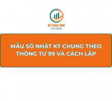Mẫu Sổ Nhật ký chung theo Thông tư 99 và cách lập