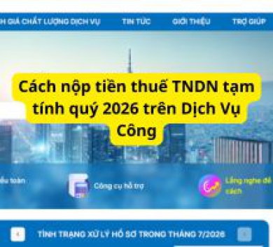 Cách nộp tiền thuế TNDN tạm tính quý 2026 trên Dịch Vụ Công