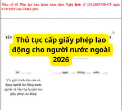 Thủ tục cấp giấy phép lao động cho người nước ngoài 2026