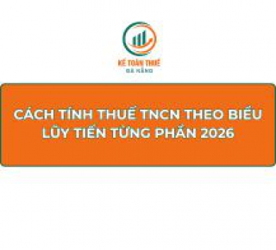 Cách tính thuế TNCN theo biểu lũy tiến từng phần 2026