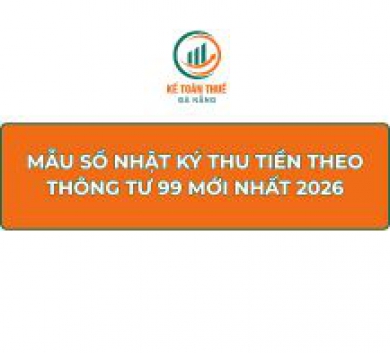 Mẫu Sổ Nhật ký thu tiền theo Thông tư 99 mới nhất 2026