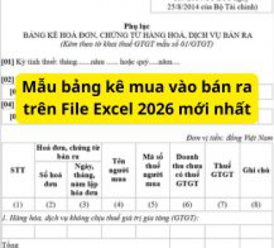 Mẫu bảng kê mua vào bán ra trên File Excel 2026 mới nhất