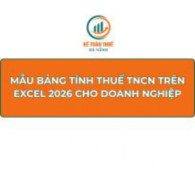 Mẫu bảng tính thuế TNCN trên Excel 2026 cho doanh nghiệp