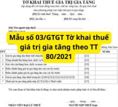 Mẫu số 03/GTGT Tờ khai thuế giá trị gia tăng theo TT 80/2021