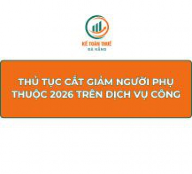 Thủ tục cắt giảm người phụ thuộc 2026 trên Dịch vụ công
