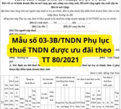 Mẫu số 03-3B/TNDN Phụ lục thuế TNDN được ưu đãi theo TT 80/2021
