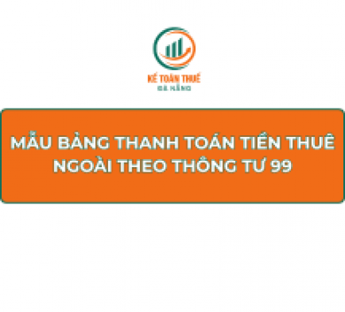 Mẫu bảng thanh toán tiền thuê ngoài theo Thông tư 99
