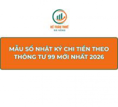 Mẫu sổ Nhật ký chi tiền theo Thông tư 99 mới nhất 2026