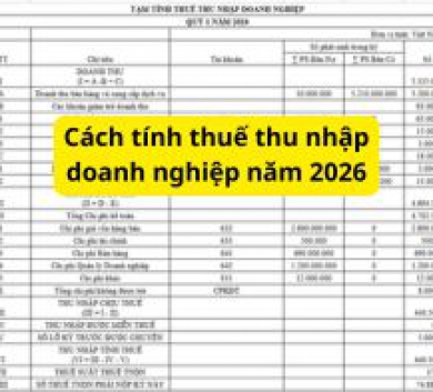 Cách tính thuế thu nhập doanh nghiệp năm 2026