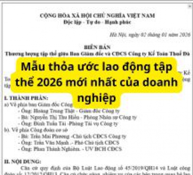 Mẫu thỏa ước lao động tập thể 2026 mới nhất của doanh nghiệp