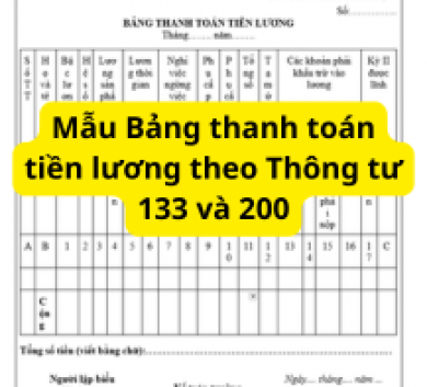 Mẫu Bảng thanh toán tiền lương theo Thông tư 133 và 200