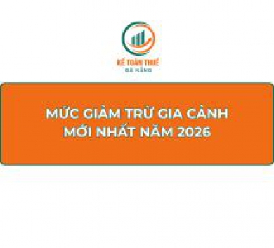 Mức giảm trừ gia cảnh mới nhất năm 2026