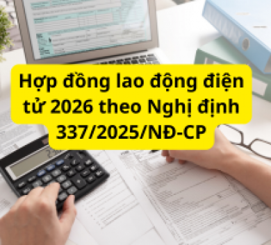 Hợp đồng lao động điện tử 2026 theo Nghị định 337/2025/NĐ-CP